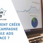 Comment créer une bonne campagne Google Ads